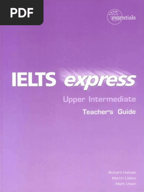 IELTS Express Upper Intermediate Teacher S Guide Ielts