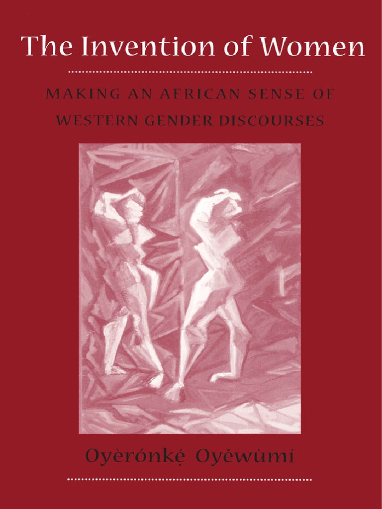 The Invention of Women Making An African Sense of Western Gender Discourses PDF PDF Tone (Linguistics) Gender