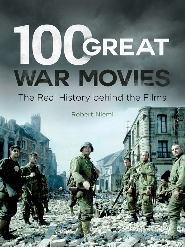 100 Great War Movies-Robert Niemi PDF, PDF, Unrest