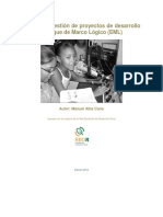 Manual de Gestión de Proyectos de Desarrollo Bajo El Enfoque de Marco Lógico (EML) Manuel Alba Cano
