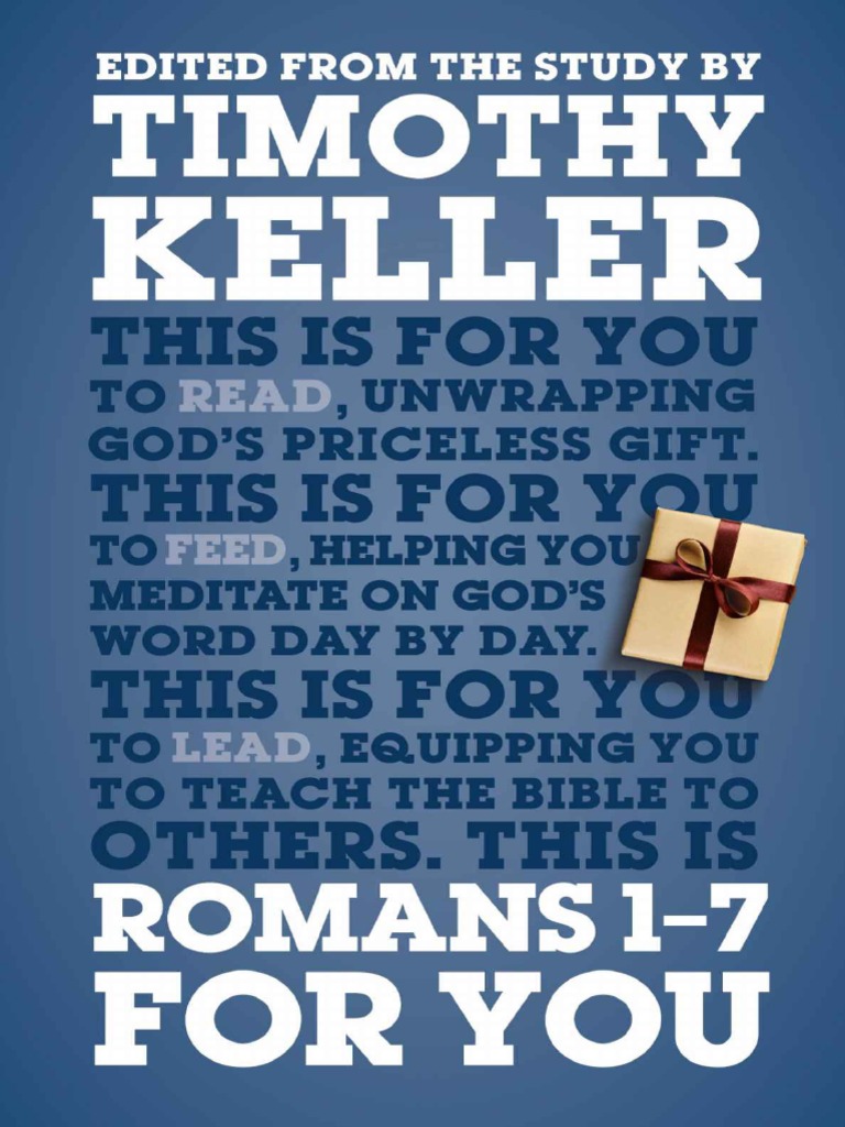 Romans 17 For You For Reading Timothy Keller PDF PDF Epistle To The Romans The Gospel