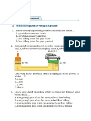 Faktor-faktor yang memengaruhi besarnya tekanan adalah ….