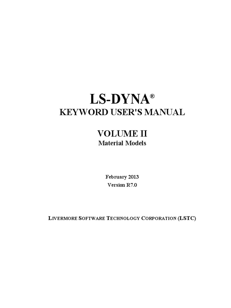 LS-DYNA Manual Vol II R7.0 Material Models 2013 PDF | PDF | Young's