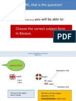 Nor Ala Nork - Choose The Right Subject Form in Basque