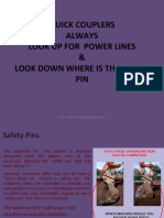 Quick Couplers Always Look Up For Power Lines & Look Down Where Is The Safety PIN