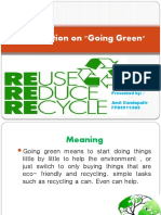 Presentation On "Going Green": Presented By: - Amit Dandapath-FPB0911/009