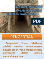 SUPPORTED STOPE METHODE Metode Dengan Pe