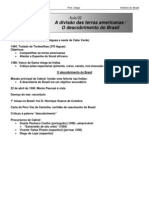 História - CASD - Aula02 A divisão das terras americanas O descobrimento do Brasil