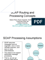 SOAP Routing and Processing Concepts: Marlon Pierce, Bryan Carpenter, Geoffrey Fox Community Grids Lab Indiana University