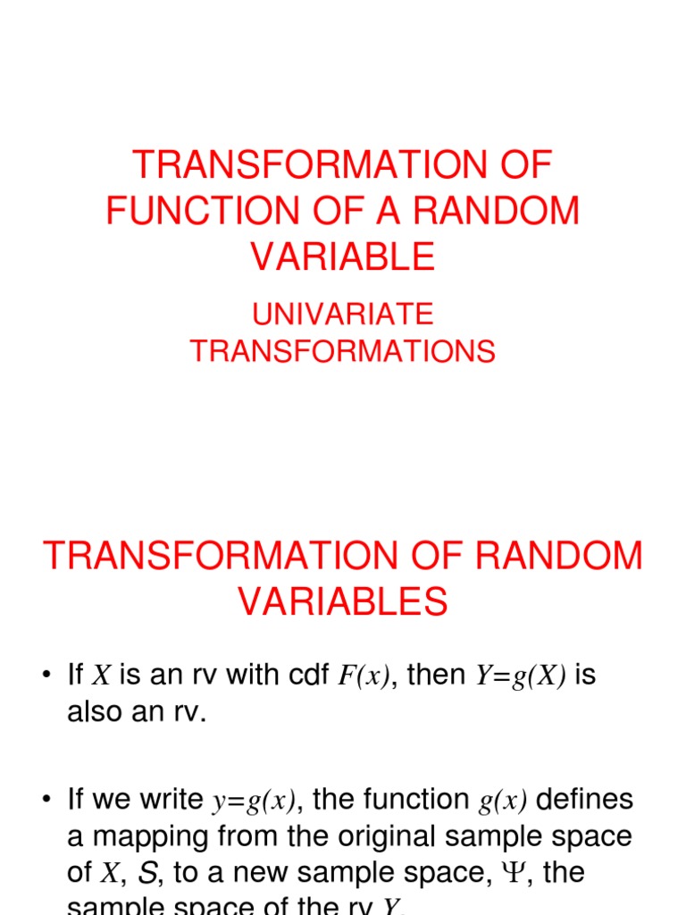 Transformation Of Function Of A Random Variable Univariate Transformations Probability Density Function Statistical Theory