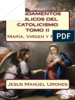 Fundamentos Bíblicos del Catolicismo Tomo II_ María, Virgen y Madre - Jesús Manuel Urones Rodríguez.pdf