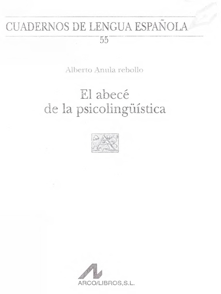 Anula Rebollo Alberto - El Abece de La Psicolinguistica PDF | PDF ...
