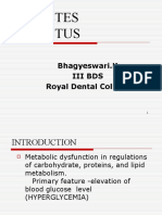 Diabetes Mellitus: Bhagyeswari.K Iii Bds Royal Dental College