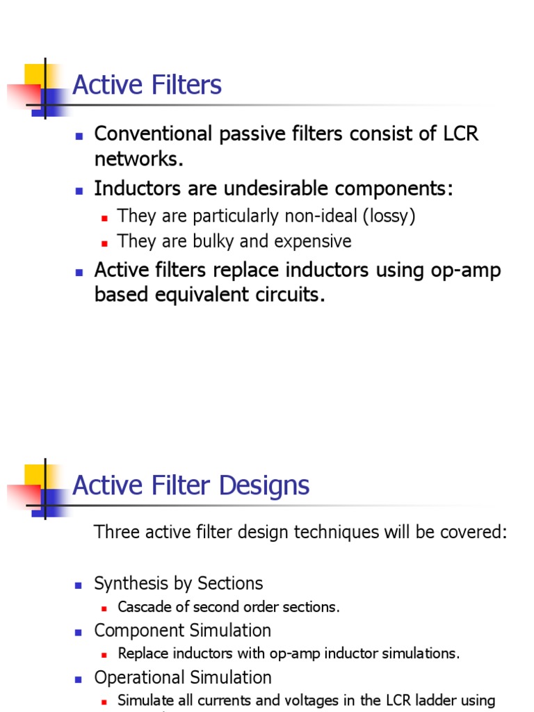 Active Filters Conventional Passive Filters Consist of LCR Networks