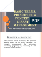 Basic Terms, Principles & Concept of Disaster Management: Col. Muhammad Akmal Khan