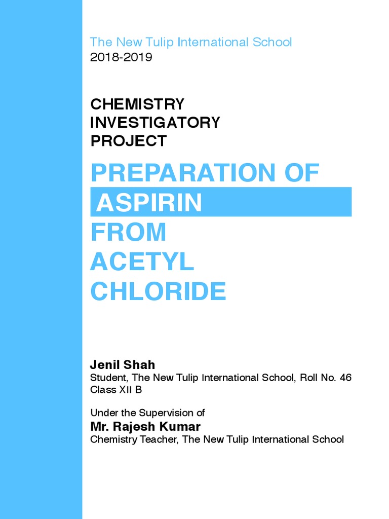 Chemistry Investigatory Project Class 12 Preparation of Aspirin From