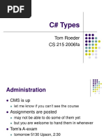 C# Types: Tom Roeder CS 215 2006fa