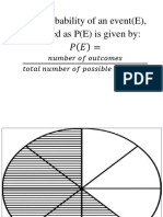 The Probability of An Event (E), Denoted As P (E) Is Given By: ( )