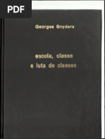 [Georges_Snyders]_Escola,_classe_e_luta_de_classe(z-lib.org) - cópia.pdf