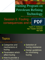 Training Program On Petroleum Refining Technology: Session 5: Fouling - Causes, Consequences and Mitigation