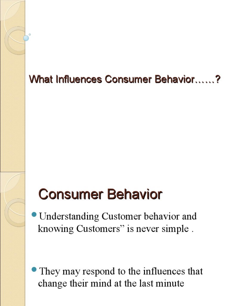 Influences Consumer Behavior | PDF | Attitude (Psychology) | Behavior
