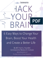 Hack Your Brain 6 Easy Ways to Change Your Brain Boost Your Health and Create a Better Life Compressed