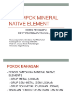 Kelompok Mineral Native Element: Dosen Pengampu: Rifky Pratama Putra S.Si., M.T