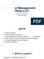 Project Management: What Is It?: Presentation Prepared by Stephanie Jaeger