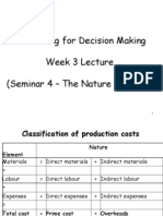 Accounting For Decision Making Week 3 Lecture (Seminar 4 - The Nature of Costs)
