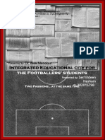 The Footballers' Students: Integrated Educational City For