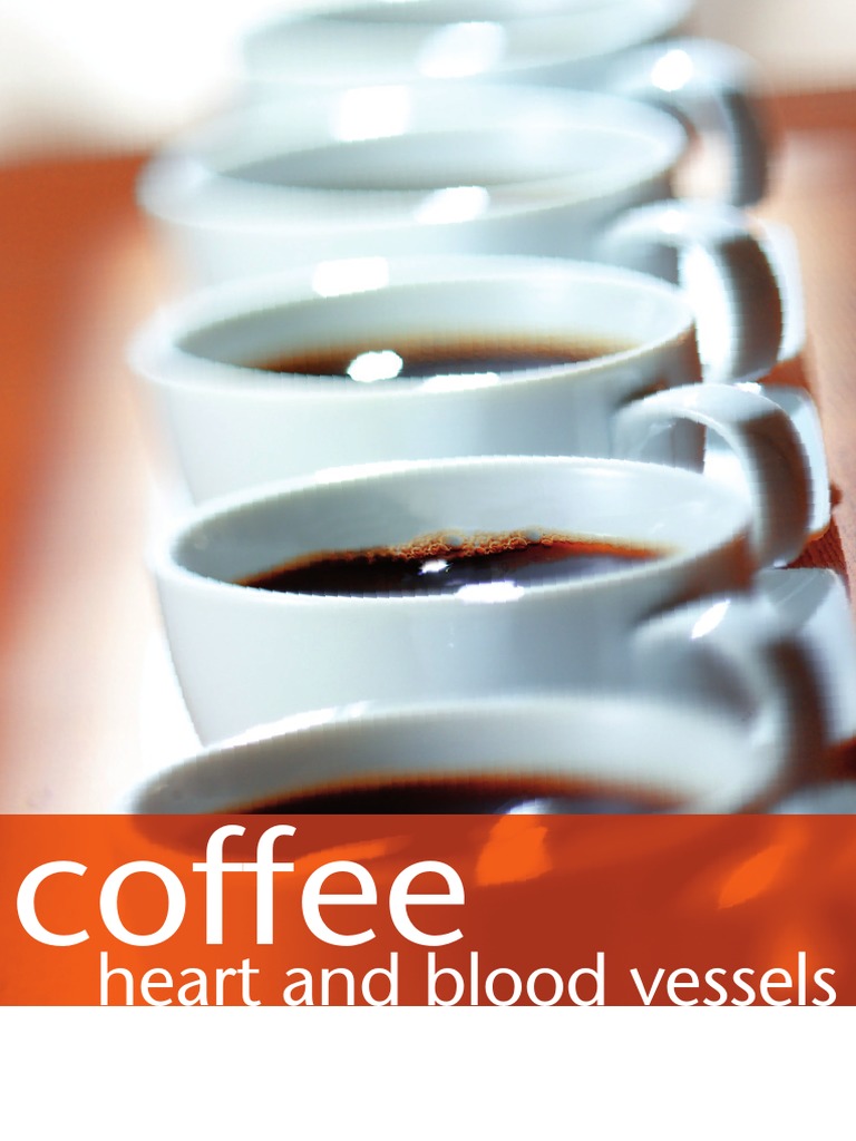 Coffee Heart and Blood Vessels PDF Caffeine Cardiovascular Diseases