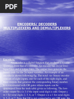 Encoders/ Decoders Multipleexers and Demultiplexers