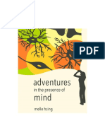 Adventures in The Presence of Mind