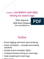 Event Correlation and Data Mining For Event Logs: Risto Vaarandi SEB Eesti Ühispank