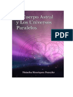 El Cuerpo Astral y los Universos Paralelos.pdf