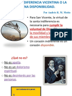 La Santa Indiferencia Vicentina o La Serena Disponibilidad, Por Andrés R. M. Motto, 37 Presentaciones