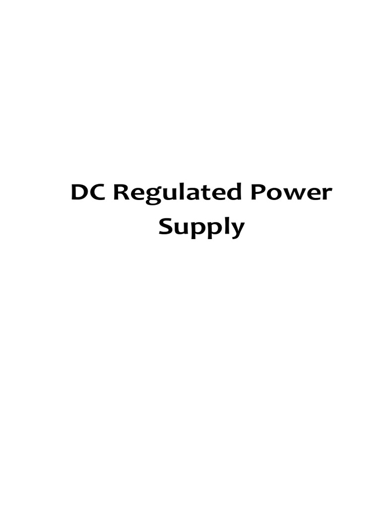 DC Regulated Power Supply - Basic Electronics | PDF | Rectifier | Power ...