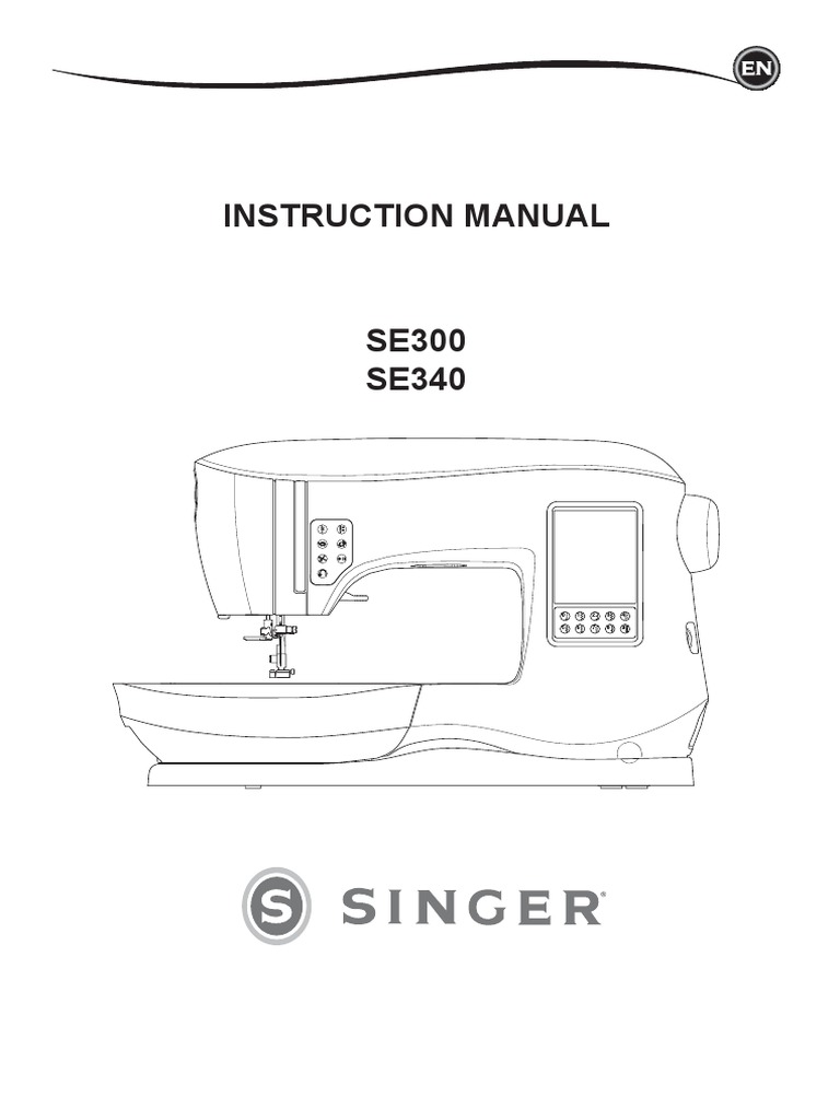 Manual Singer Se300 PDF PDF Sewing Machine Sewing