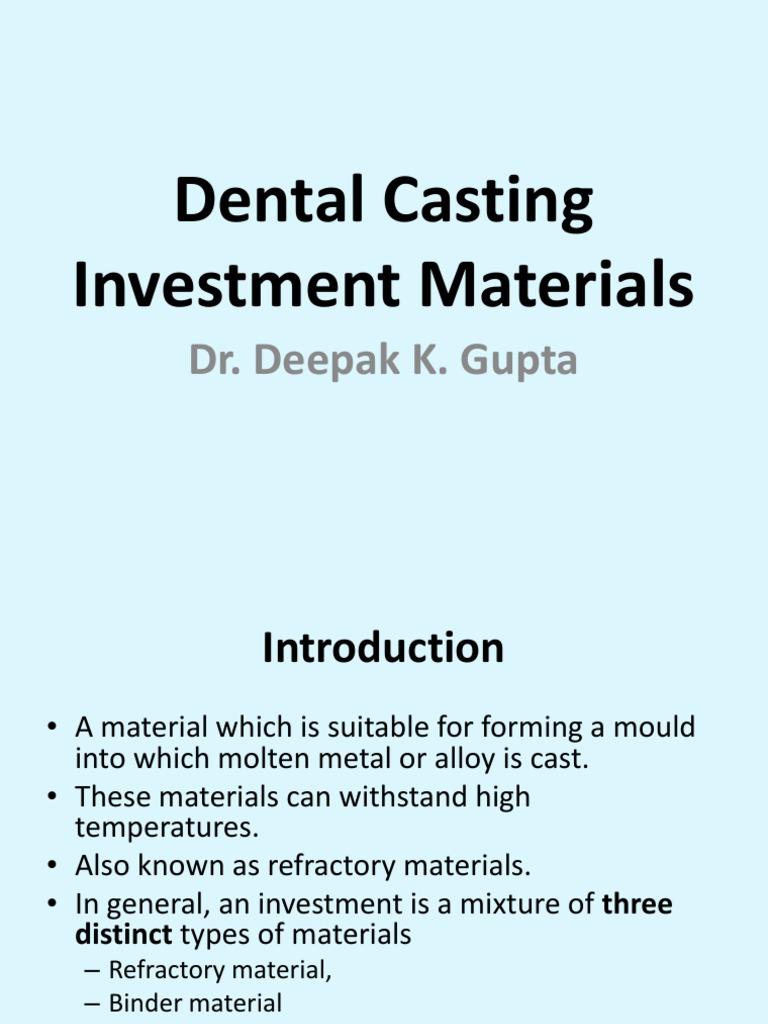 Dental Casting Investment Materials Dr. Deepak K. Gupta PDF Casting (Metalworking