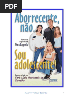 Aborrecente Não, adolescente (Vera Lúcia Marinzeck de Carvallho - Espírito Rosângella).pdf