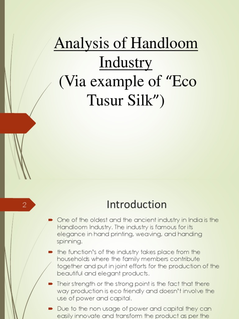 Analysis of Handloom Industry (Via example of “Eco Tusur Silk ”) Weaving Loom