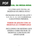 MANUAL DA MEGA-SENA O LIVRO QUE FECHA AS DEZENAS DA MEGA-SENA TODOS OS JOGOS COM AS DEZENAS JÁ COMBINADAS.pdf