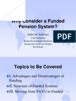 Why Consider A Funded Pension System?: Anita M. Schwarz