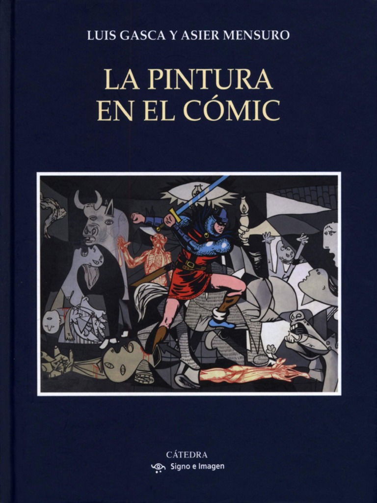 La Pintura en El CÃ³mic - Luis Gasca, Asier Mensuro PDF | PDF | CÃ³mics |  Pinturas
