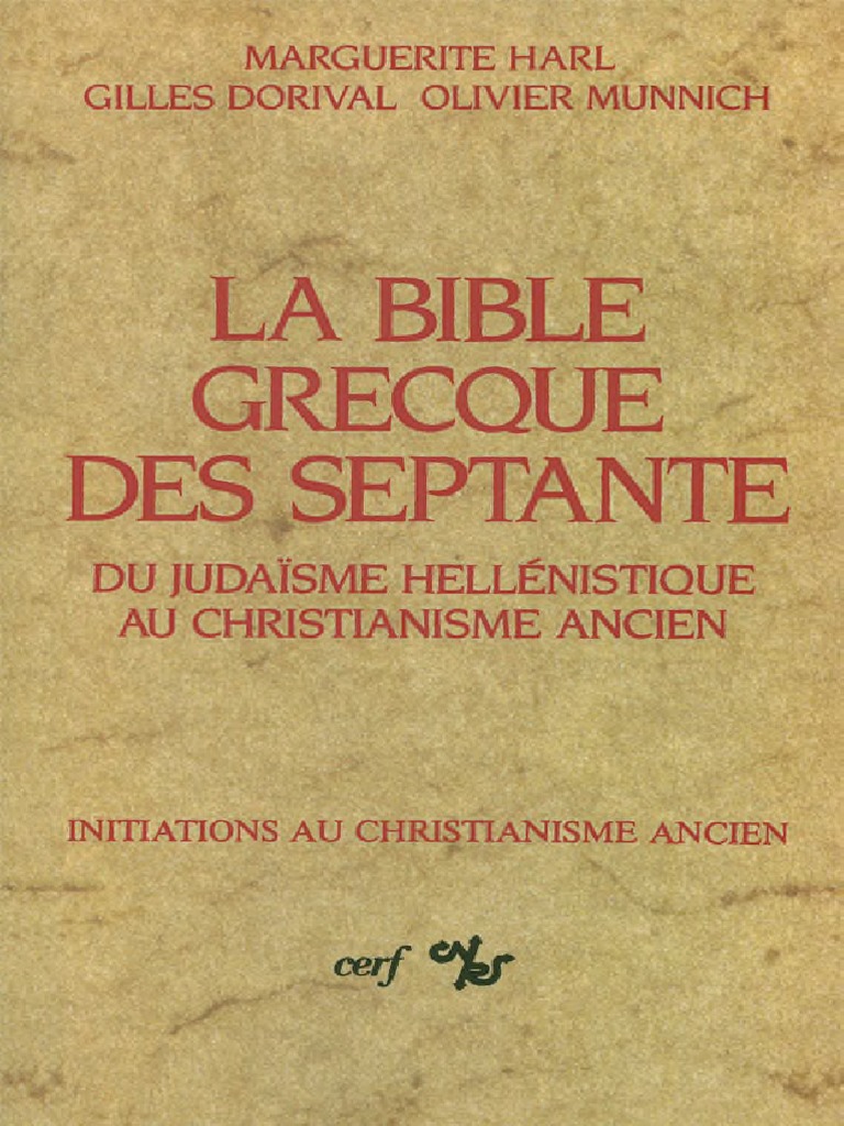 Dorival G Et Al La Bible Grecque Des Septante 1999 Pdf Septante Bible