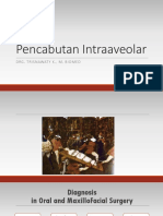Pencabutan Intraaveolar: Drg. Trisnawaty K., M. Biomed