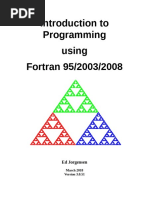 Introduction To Programming Using Fortran 95/2003/2008: Ed Jorgensen