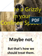 Is There A Grizzly in Your Confined Space?