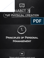 Habit 3: The Physical Creation