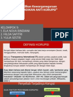 Pendidikan Kewarganegaraan "Pendidikan Anti Korupsi": Kelompok 9: 1. Ela Nova Rindiani 2. Hilda Safitri 3. Yulia Sestri